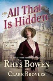 All that is hidden: a Molly Murphy mystery by Rhys Bowen and Claire Boyles